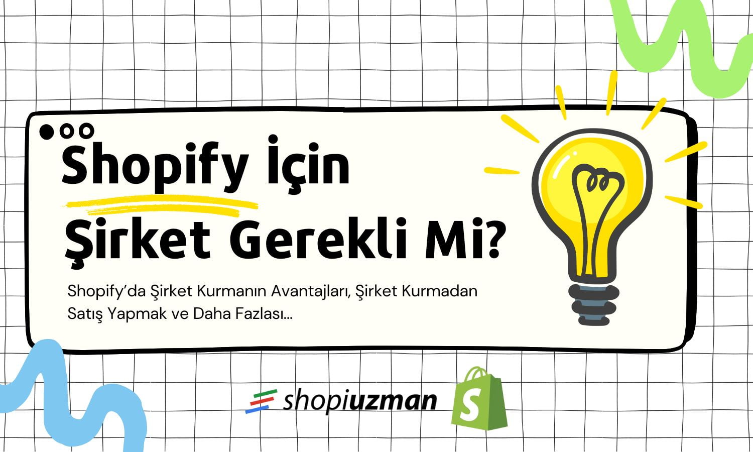 Shopify İçin Şirket Gerekli mi?